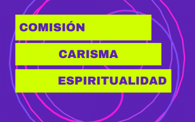 COMISIÓN DE CARISMA Y ESPIRITUALIDAD PRESENTARÁ EL TRABAJO REALIZADO