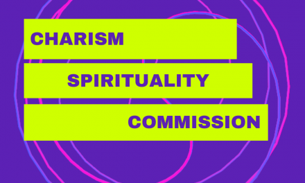 CHARISM AND SPIRITUALITY COMMISSION TO PRESENT ITS WORK