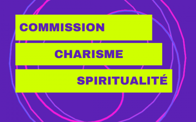 LA COMMISSION CHARISME ET SPIRITUALITÉ PRÉSENTERA LE TRAVAIL ACCOMPLI